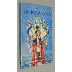 LA SRI ISOPANISAD La connaissance qui nous rapproche de Krsna Dieu...