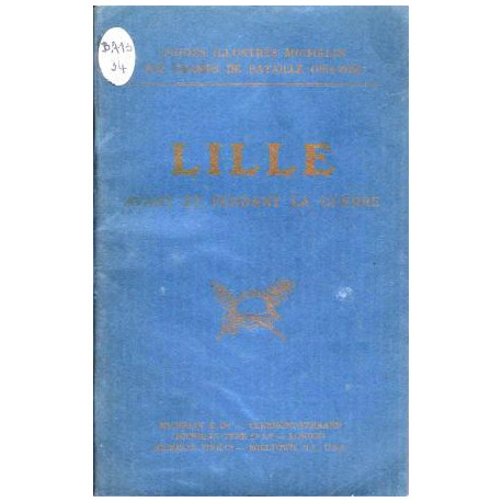 Lille avant et pendant la guerre
