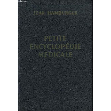 Petite encyclopedie medicale