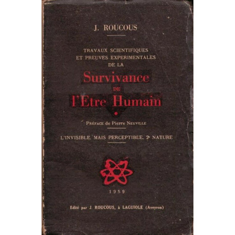 Travaux scientifiques et preuves expérimentales de la survivance...