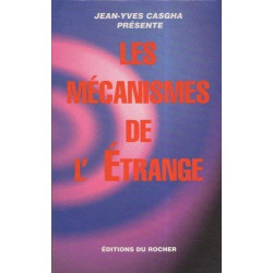 Les mécanismes de l'étrange : Les dossiers Science frontières 1996"