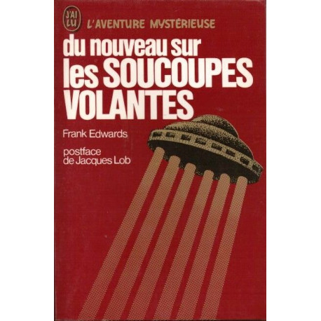 Du nouveau sur les soucoupes volantes