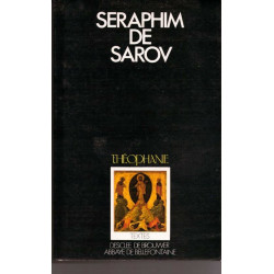 Seraphin De Sarov - Sa vie. Suivie De Entretien Avec Motovilov et...