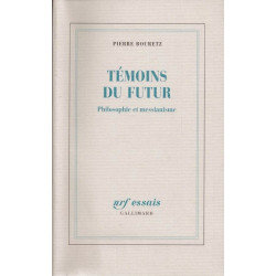 Témoins du futur : Philosophie et messianisme