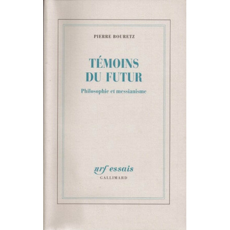 Témoins du futur : Philosophie et messianisme
