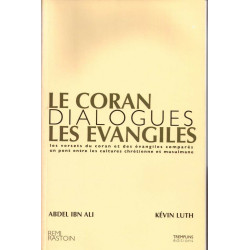 Le Coran et les Evangiles - Dialogues