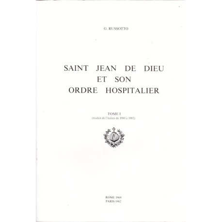 Saint jean de dieu et son ordre hospitalier