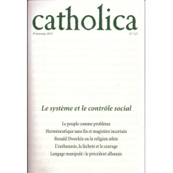 Catholica printemps 2015 Le système et le contrôle social