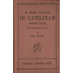 In Catilinam orationes quator. texte latin établi et annoté par...