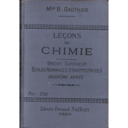 Leçons de Chimie à l'usage des Ecoles Normales d'Institutrices....