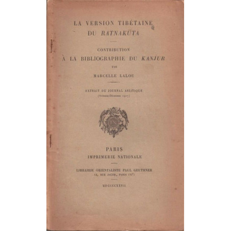 La version tibétaine du Ratnakuta. contribution à la bibliographie...