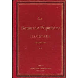 La semaine populaire illustrée - 2 3 4 et 5 en 2 volumes