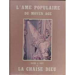 L'âme populaire du moyen âge dans l'art de La Chaise-Dieu