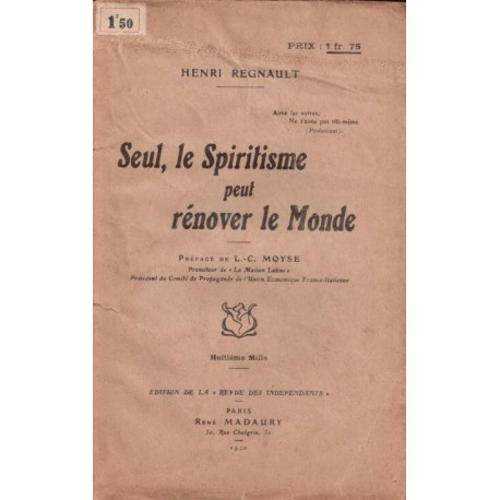 Seul le spiritisme peut rénover le monde