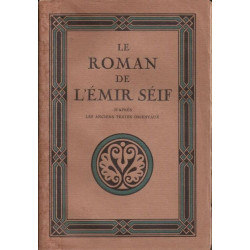 Le roman de Séif d'après les anciens textes orientaux