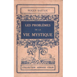 Les problèmes de la vie mystique