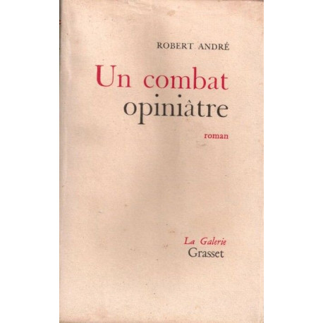 Un combat opiniatre