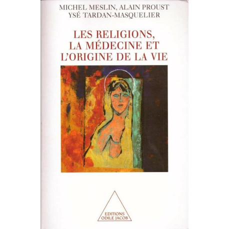Les religions la médecine et l'origine de la vie