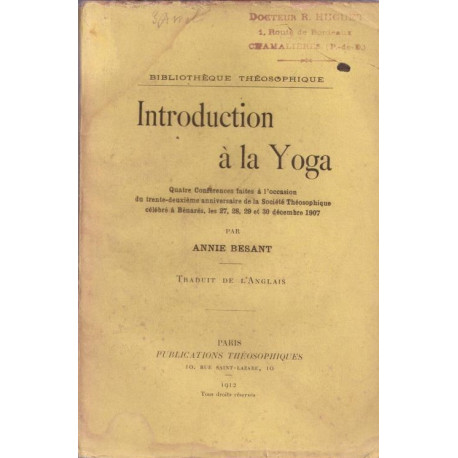 Introduction à la Yoga. Quatre conférences faites à l'occasion du...
