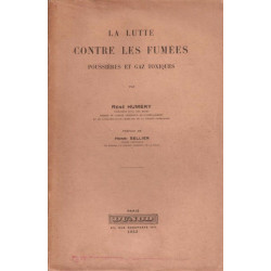La lutte contre les fumées poussières et gaz toxiques (Dédicacé)