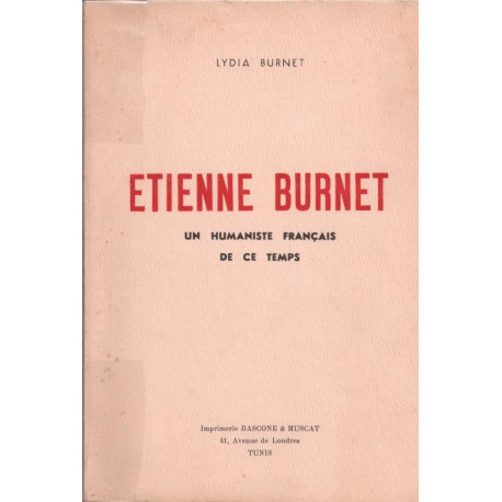 Etienne Burnet. Un humaniste français de ce temps