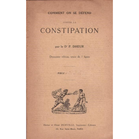 Comment on se défend contre la constipation