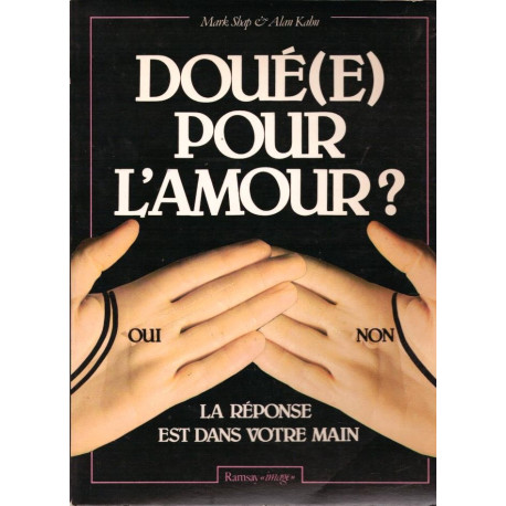Doué(e) pour l'amour ? la réponse est dans votre main
