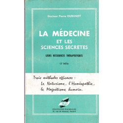 La médecine et les sciences secrètes leurs ressources thérapeutiques
