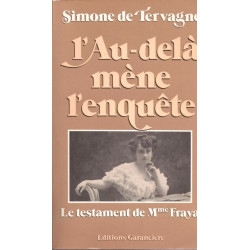 L'Au-delà mène l'enquête. Le Testament de Madame Fraya