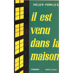 Il est venu dans la maison