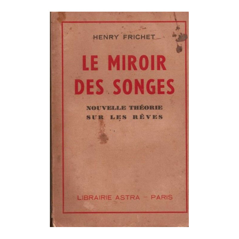 Le miroir des songes - nouvelles théories sur les rêves