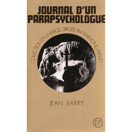 Journal d'un parapsychologue - ou Comment on a piégé le Diable