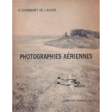 Photographies aeriennes. methode - procedes - interpretation -...
