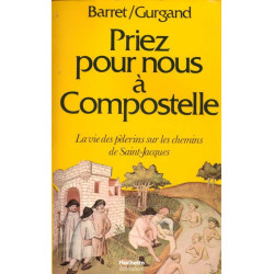 Priez pour nous à Compostelle