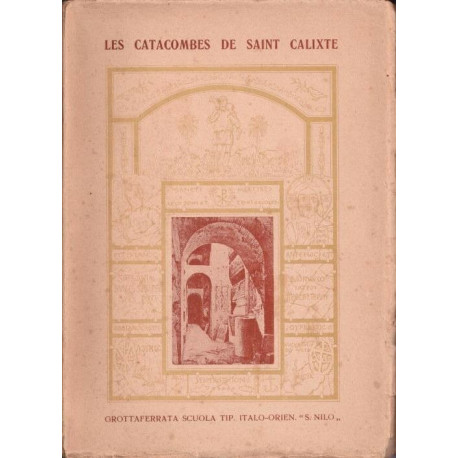 LES CATACOMBES DE SAINT CALIXTE - histoire et description - Avec...