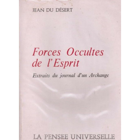 Forces Occultes de l'Esprit extraits du Journal d'un Archange