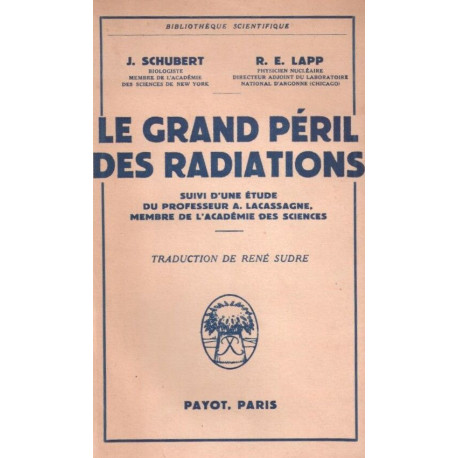 Le grand péril des radiations