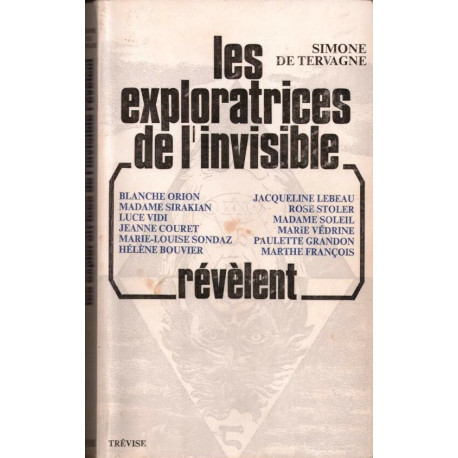 Les exploratrices de l'invisible révèlent