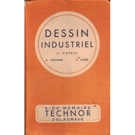 Dessin industriel pour les C.A.P. Dessinateur