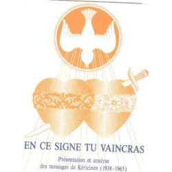 En ce signe tu vaincras : Présentation et analyse des messages de...