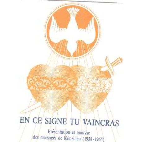 En ce signe tu vaincras : Présentation et analyse des messages de...