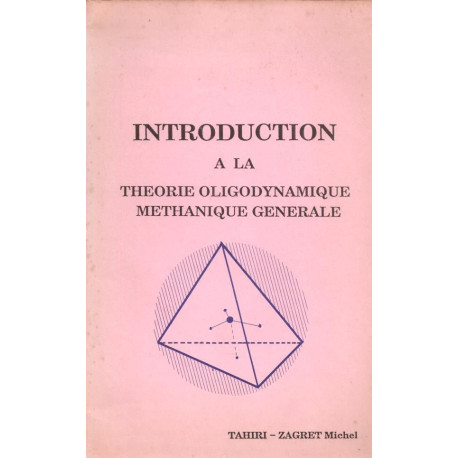 Introduction à la théorie oligodynamique méthanique générale