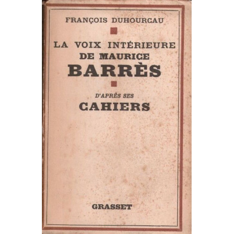 La voix intérieure de Maurice Barrès