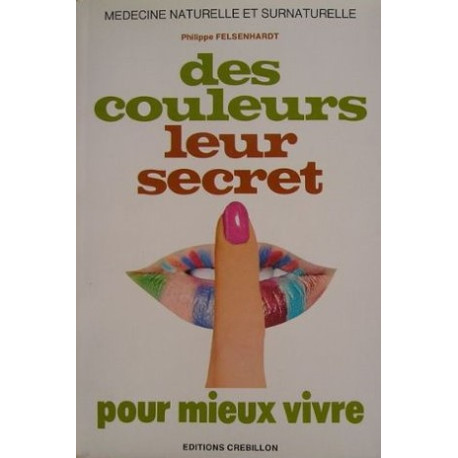 Des couleurs leur secret pour mieux vivre