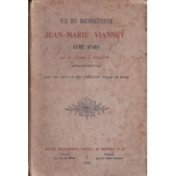 Vie du bienheureux Jean-Marie Vianney curé d'Ars
