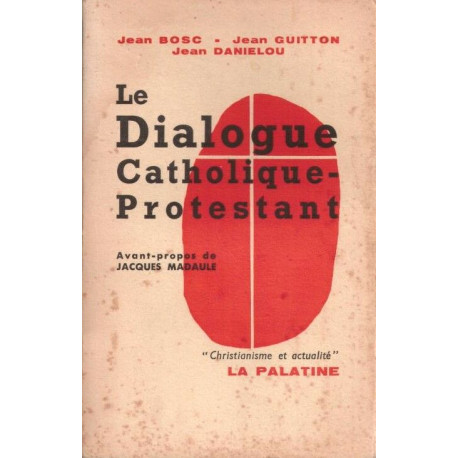 Dialogue catholique - protestant