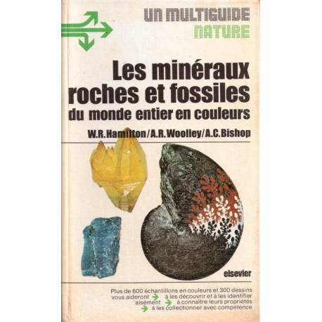 Les minéraux roches et fossiles du monde entier en couleurs