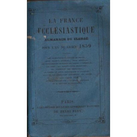 La France ecclésiastique Almanach du Clergé pour l'An de Grâce 1859