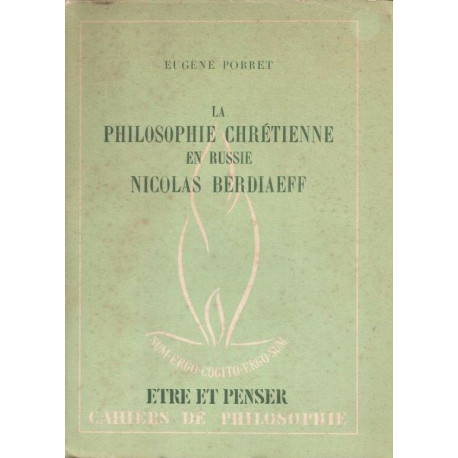 La philosophie chrétienne en Russie. Nicolas Berdiaeff