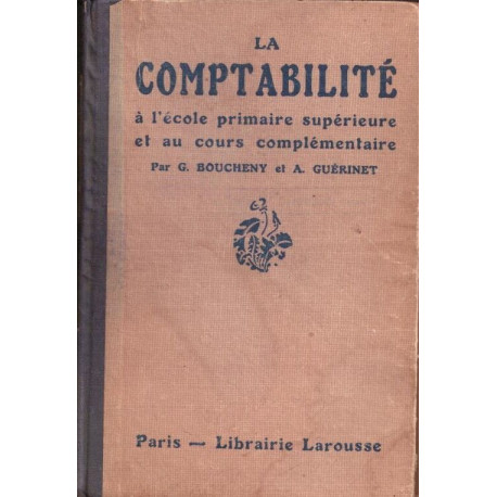 La comptabilité à' l'école primaire supérieure et au cours...